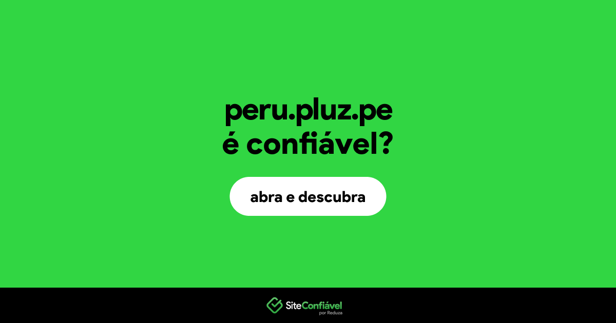 O site peru.pluz.pe é confiável?