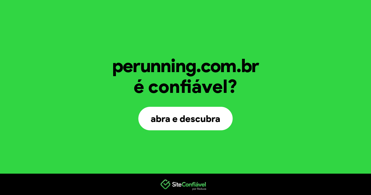 O site perunning.com.br é confiável?