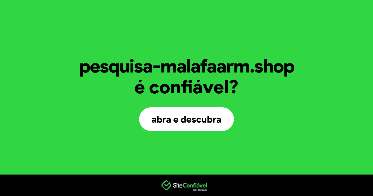 O site pesquisa-malafaarm.shop é confiável?