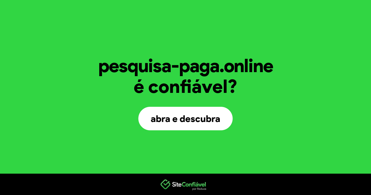 O site pesquisa-paga.online é confiável?