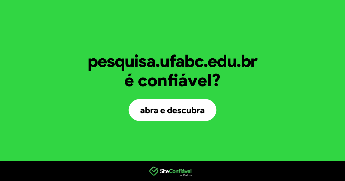 O site pesquisa.ufabc.edu.br é confiável?