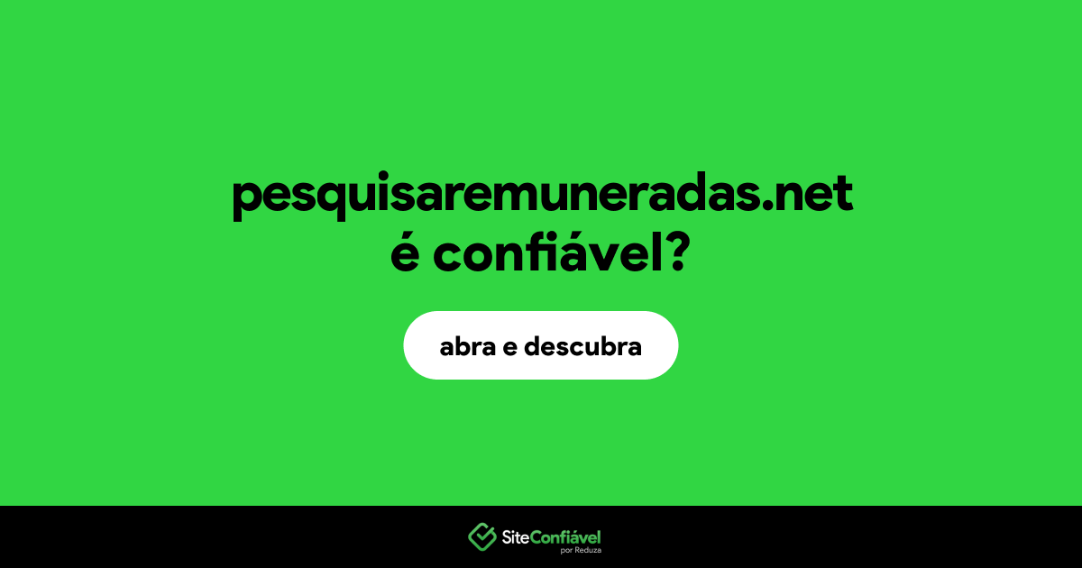 O site pesquisaremuneradas.net é confiável?