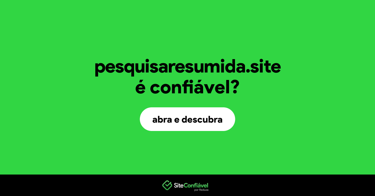 O site pesquisaresumida.site é confiável?