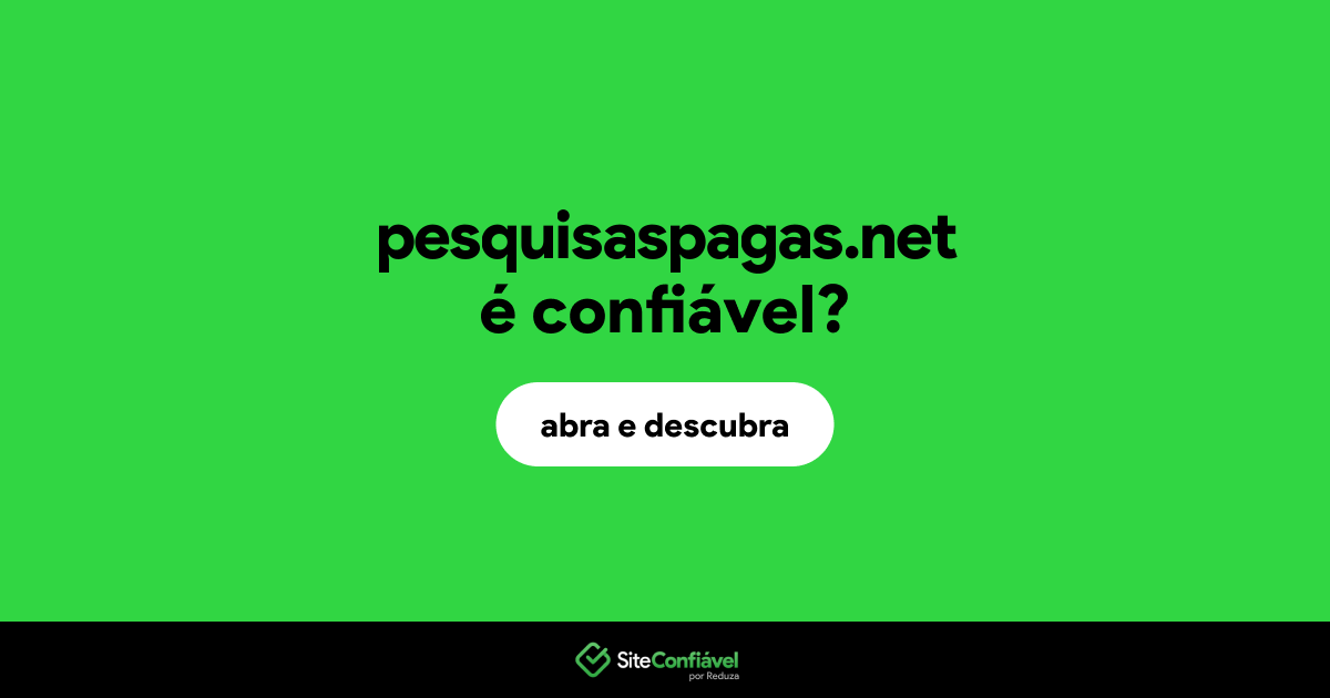 O site pesquisaspagas.net é confiável?