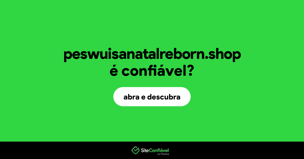 O site peswuisanatalreborn.shop é confiável?