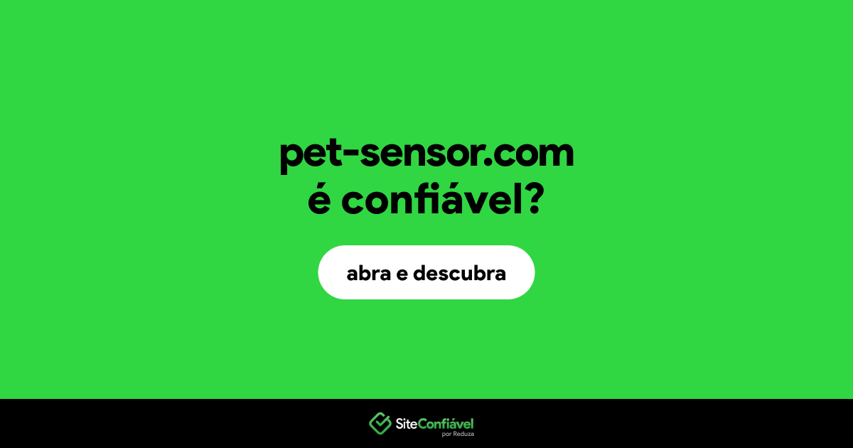 O site pet-sensor.com é confiável?