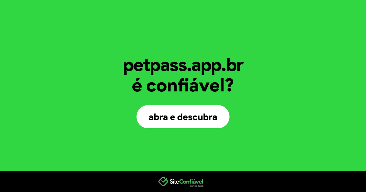 O site petpass.app.br é confiável?