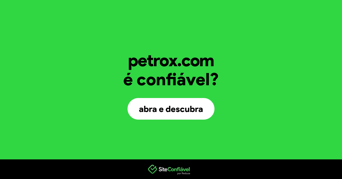 O site petrox.com é confiável?