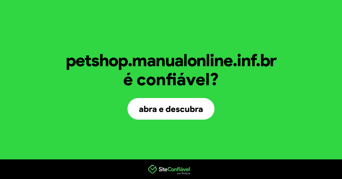 O site petshop.manualonline.inf.br é confiável?