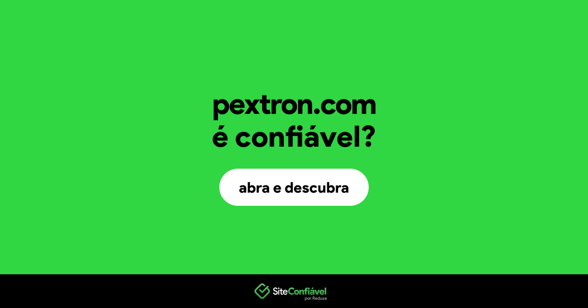 O site pextron.com é confiável?