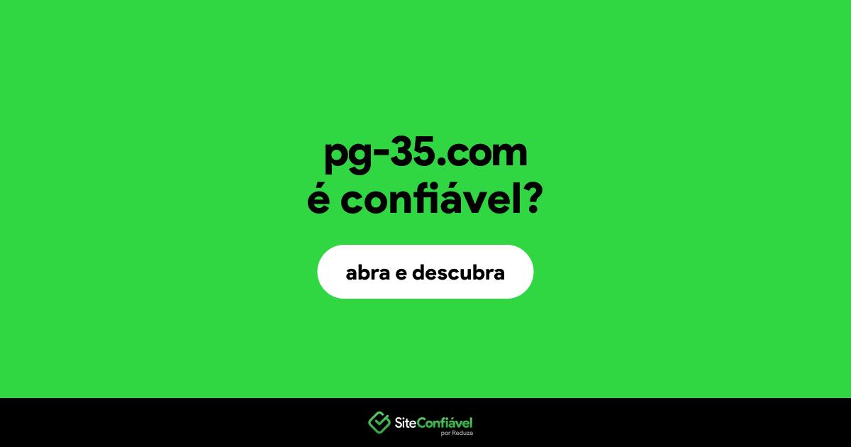 O site pg-35.com é confiável?