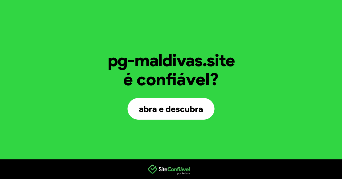 O site pg-maldivas.site é confiável?