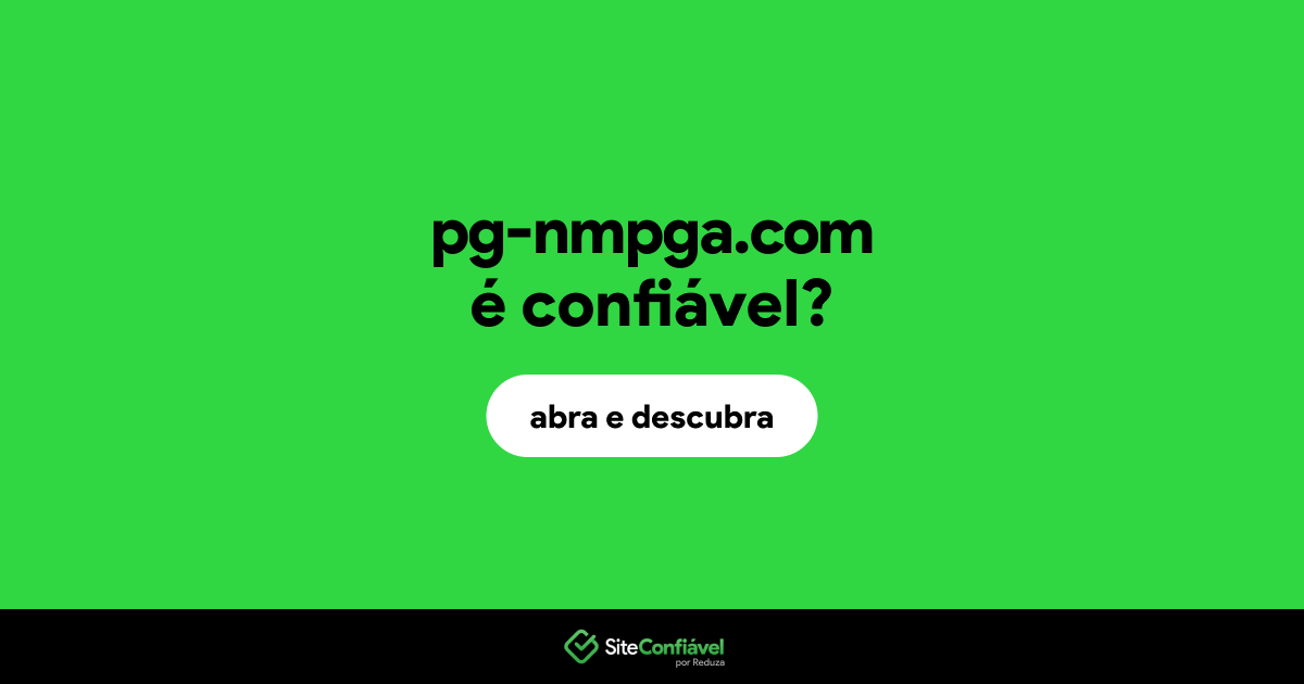 O site pg-nmpga.com é confiável?