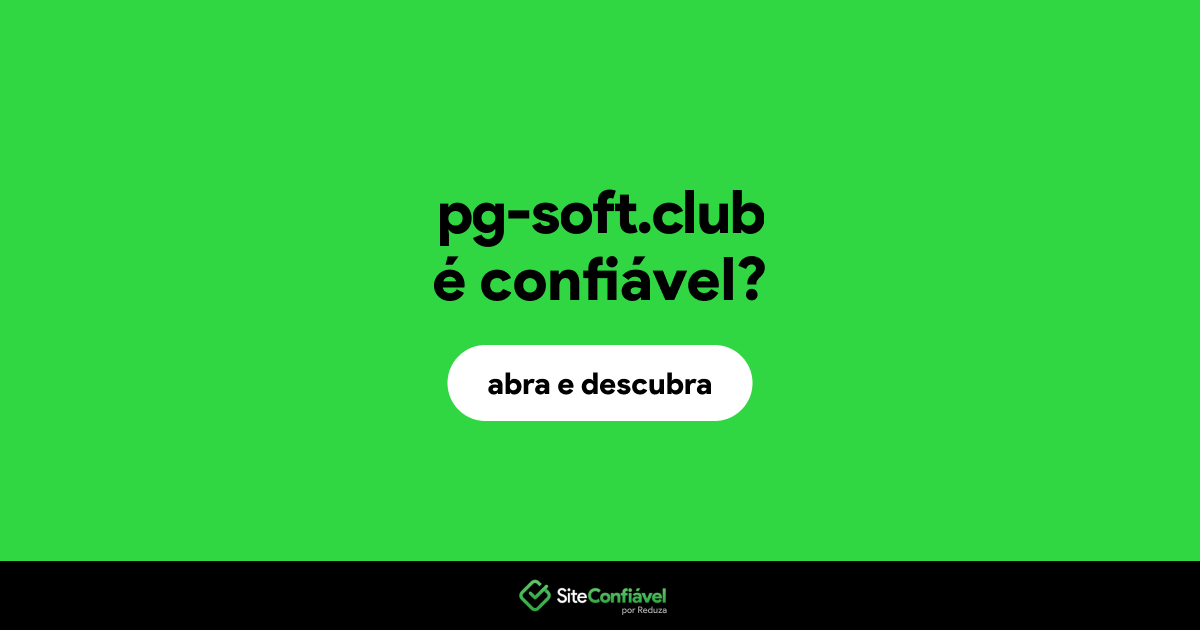 O site pg-soft.club é confiável?