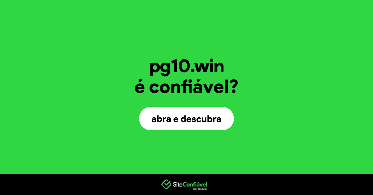O site pg10.win é confiável?
