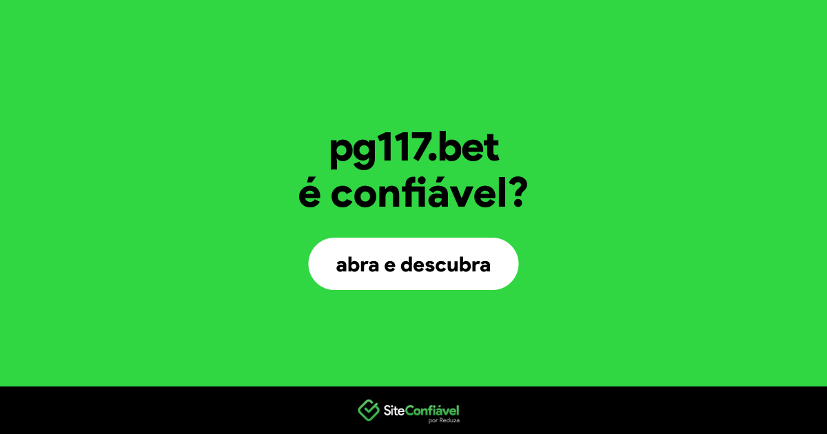 O site pg117.bet é confiável?
