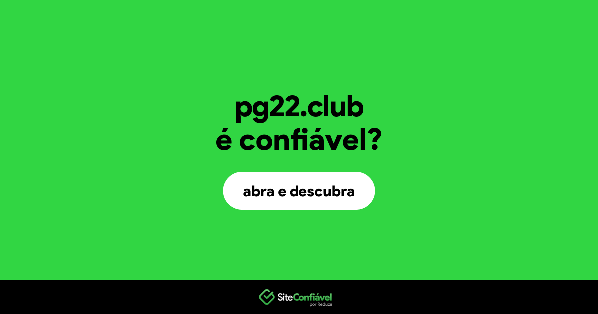 O site pg22.club é confiável?