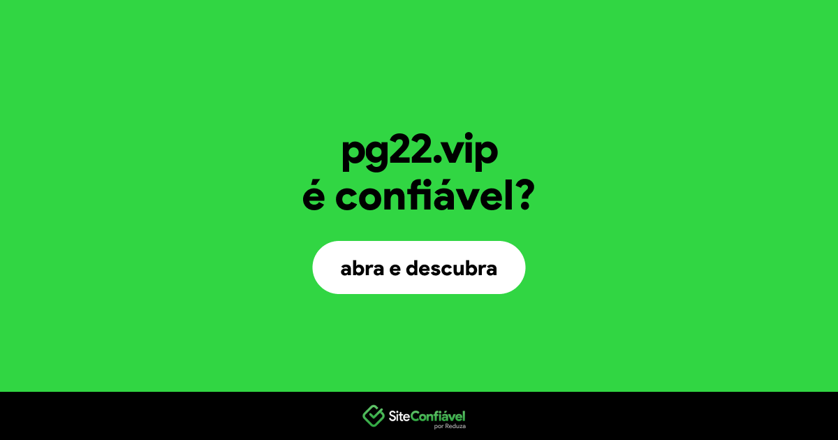 O site pg22.vip é confiável?
