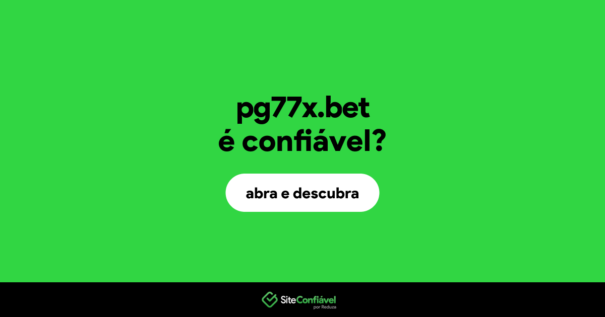 O site pg77x.bet é confiável?