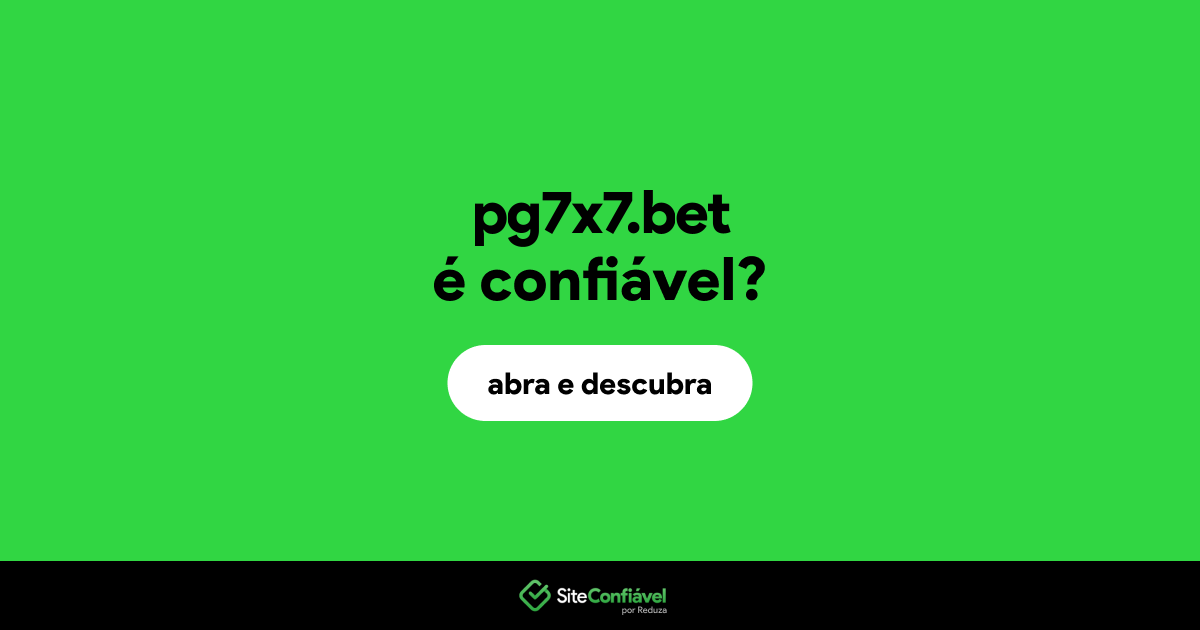 O site pg7x7.bet é confiável?