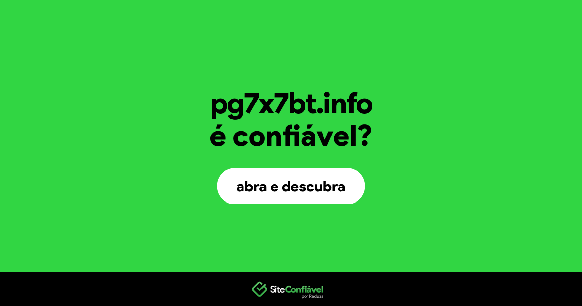O site pg7x7bt.info é confiável?