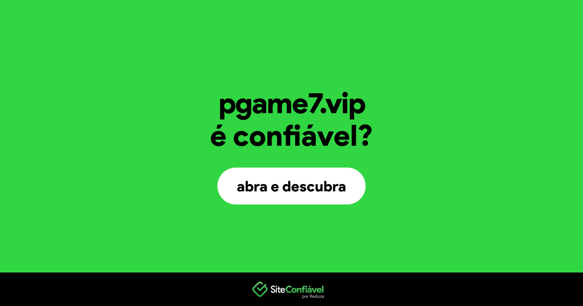 O site pgame7.vip é confiável?
