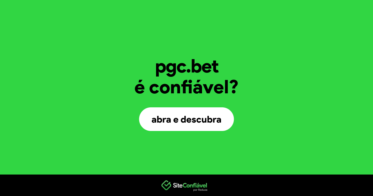 O site pgc.bet é confiável?