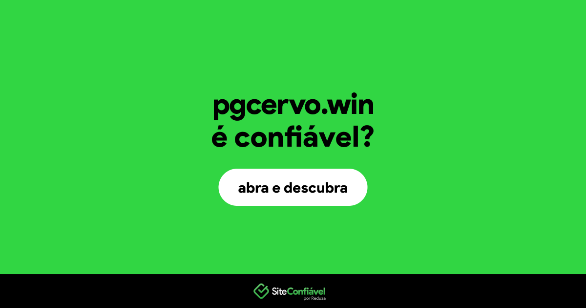 O site pgcervo.win é confiável?