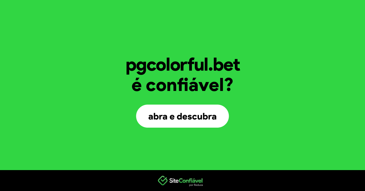 O site pgcolorful.bet é confiável?