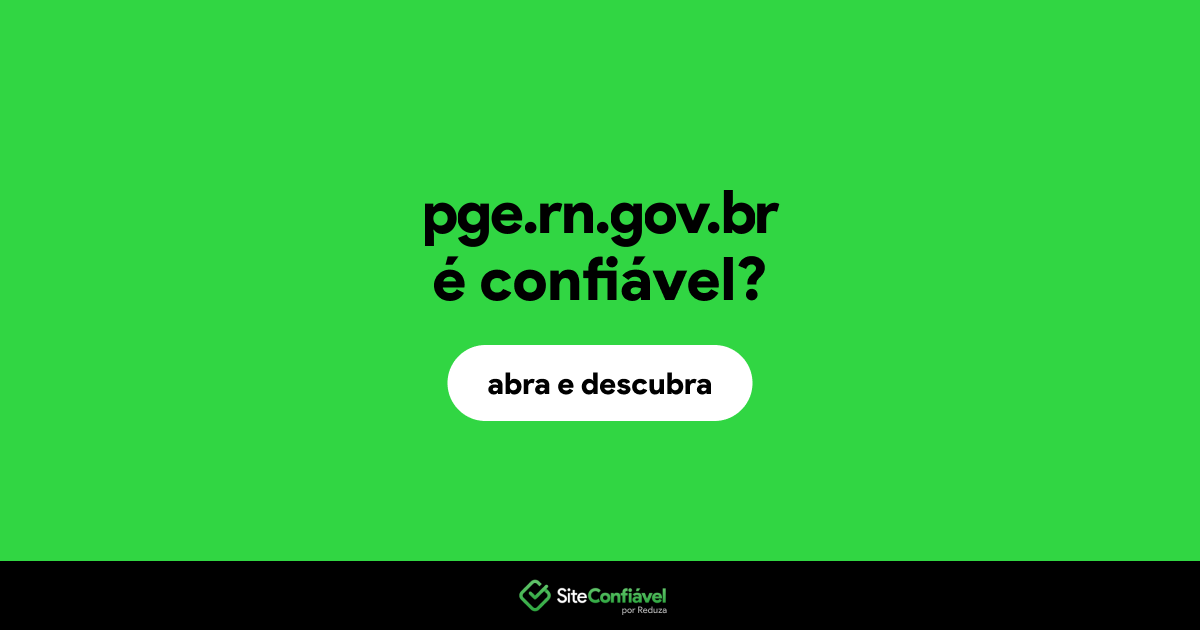O site pge.rn.gov.br é confiável?
