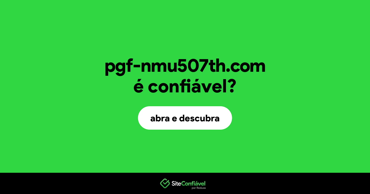 O site pgf-nmu507th.com é confiável?