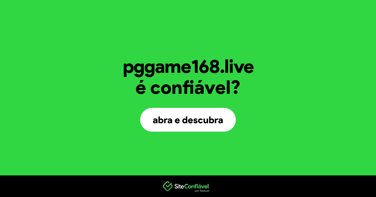 O site pggame168.live é confiável?