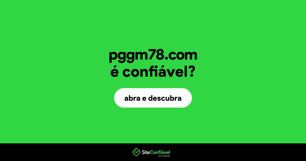 O site pggm78.com é confiável?