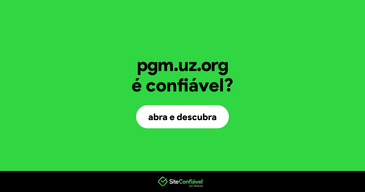 O site pgm.uz.org é confiável?