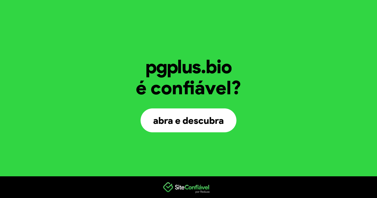 O site pgplus.bio é confiável?