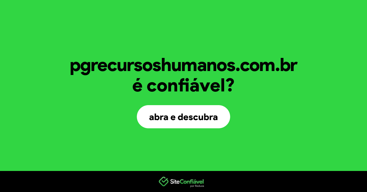 O site pgrecursoshumanos.com.br é confiável?