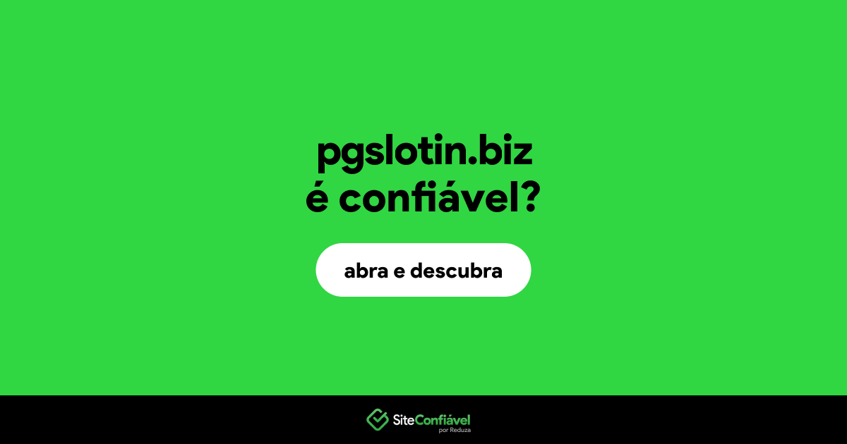 O site pgslotin.biz é confiável?