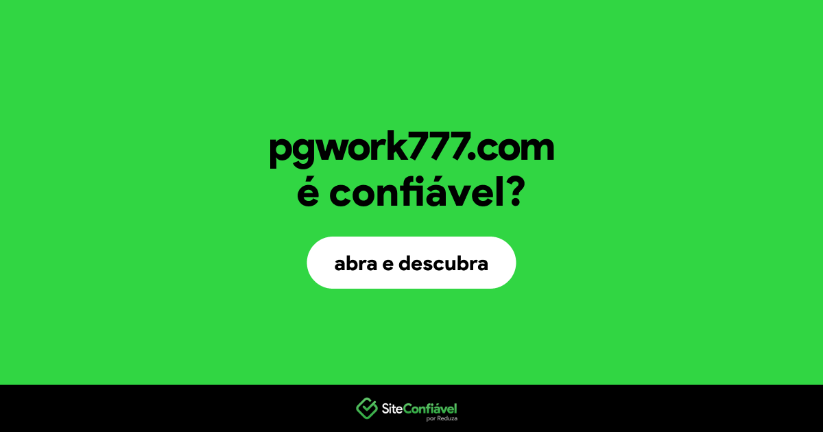 O site pgwork777.com é confiável?