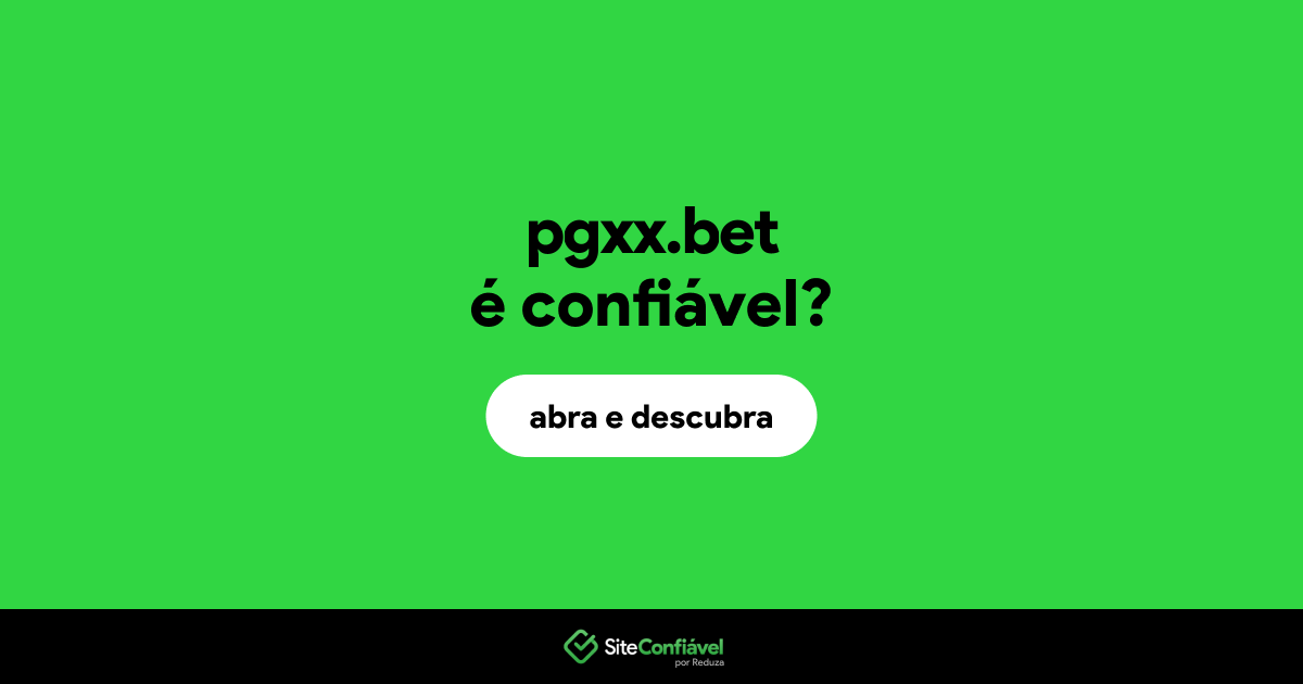 O site pgxx.bet é confiável?