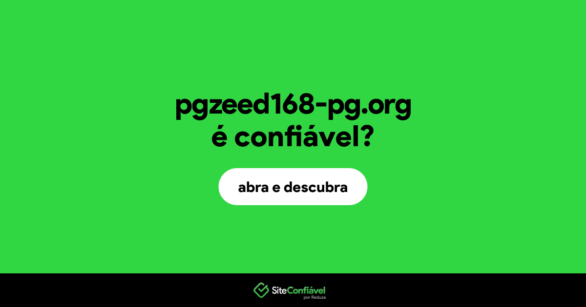 O site pgzeed168-pg.org é confiável?
