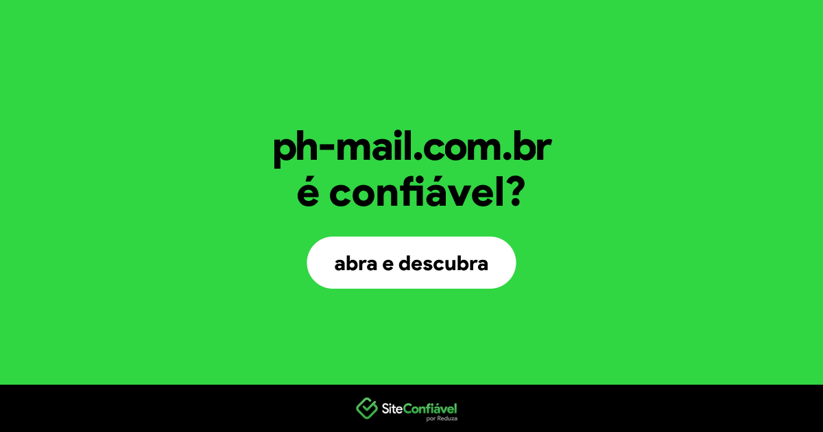 O site ph-mail.com.br é confiável?