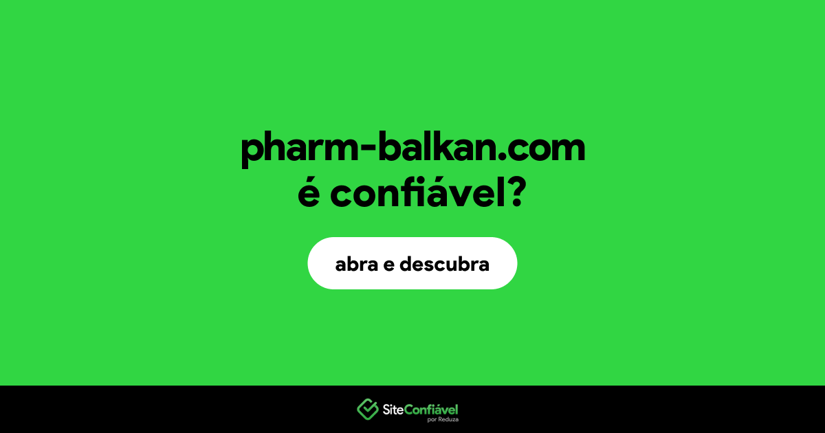 O site pharm-balkan.com é confiável?