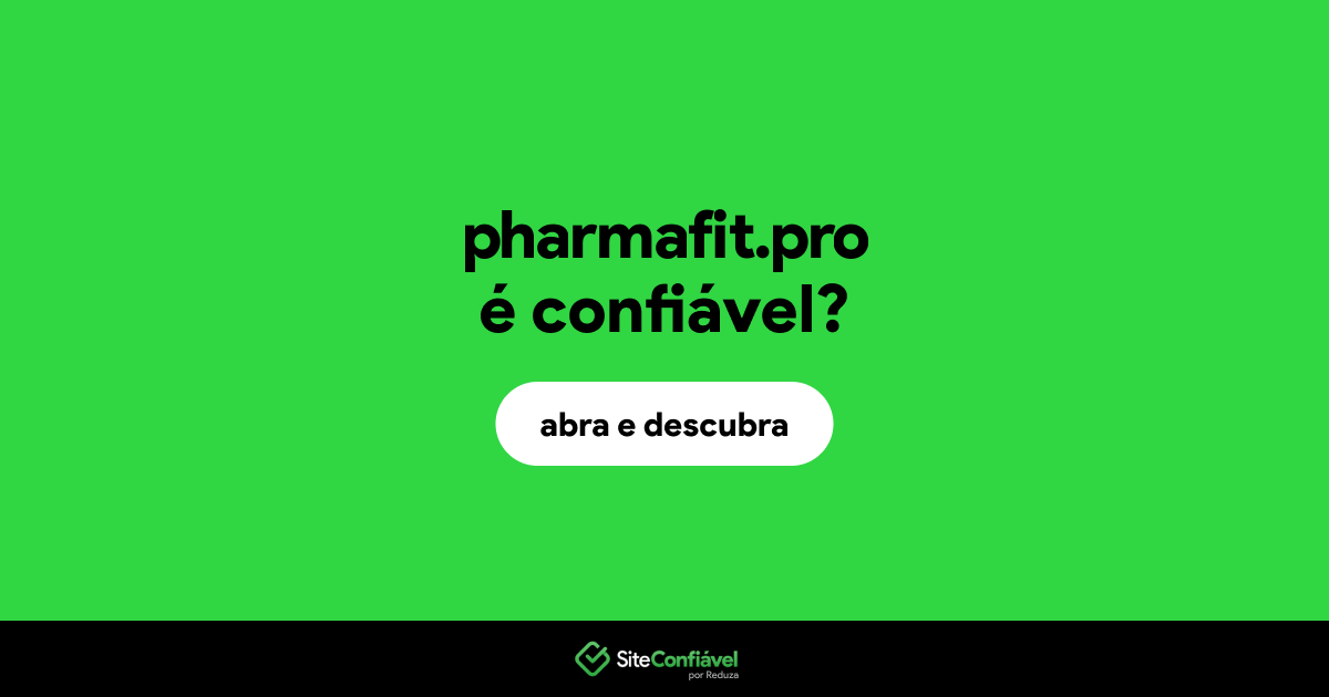 O site pharmafit.pro é confiável?