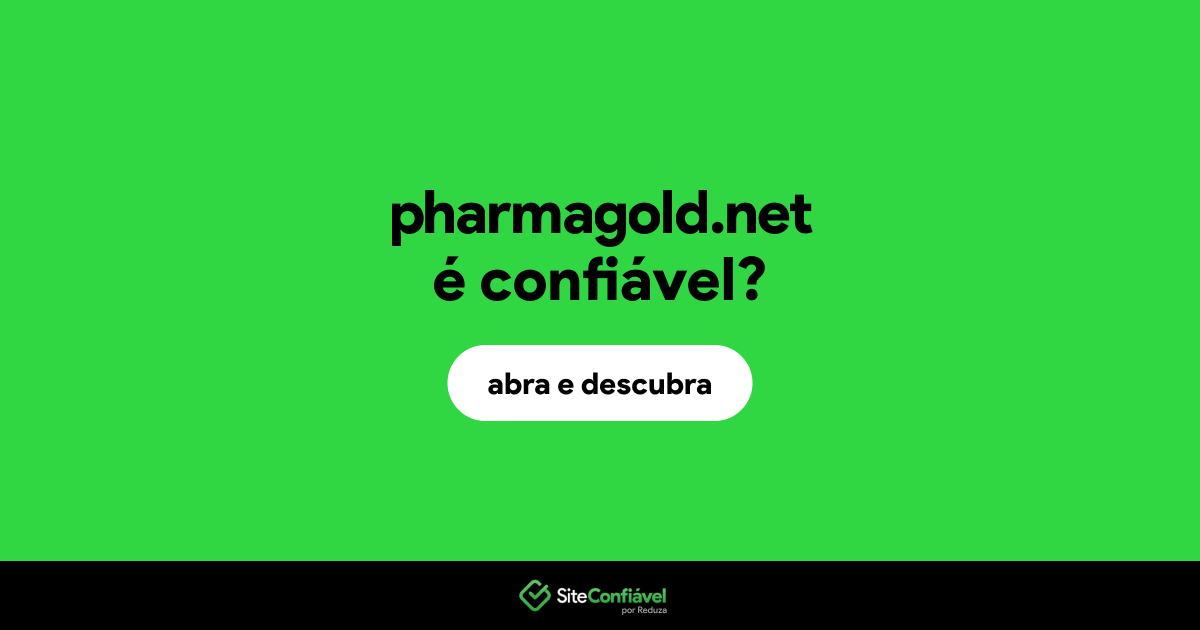 O site pharmagold.net é confiável?