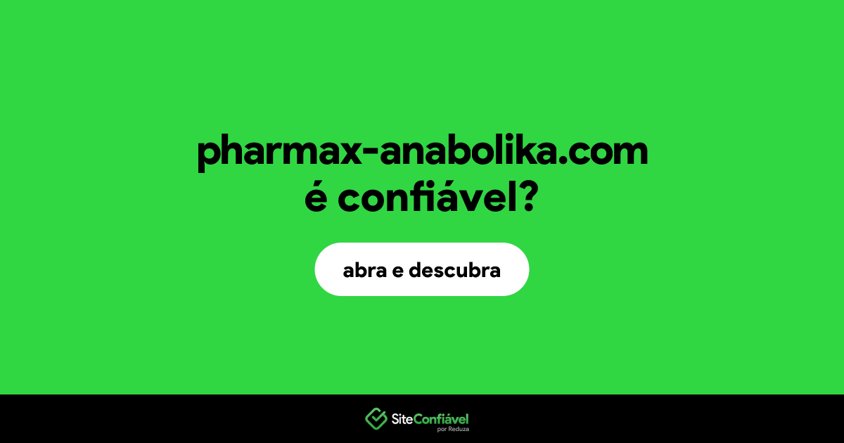 O site pharmax-anabolika.com é confiável?