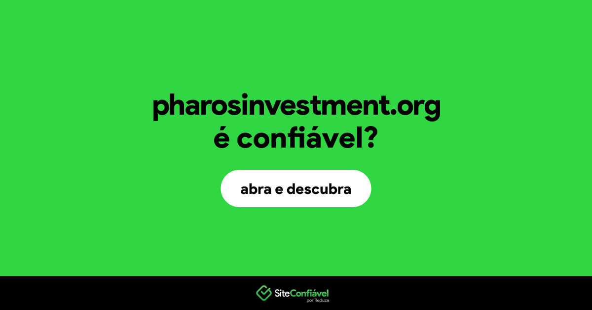 O site pharosinvestment.org é confiável?