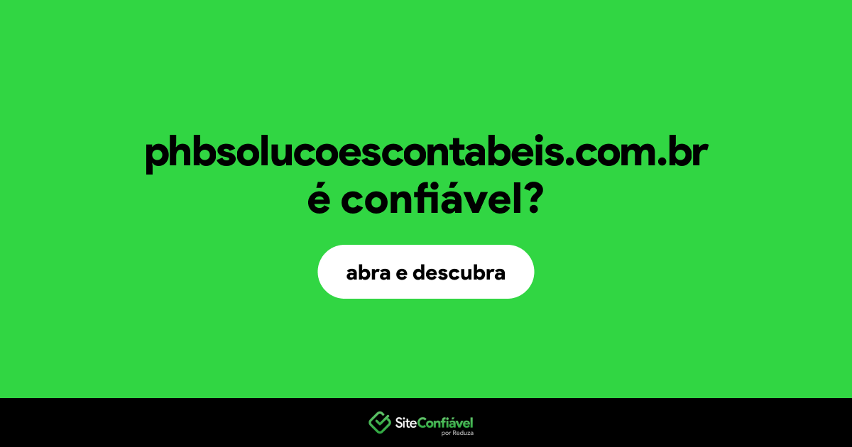 O site phbsolucoescontabeis.com.br é confiável?