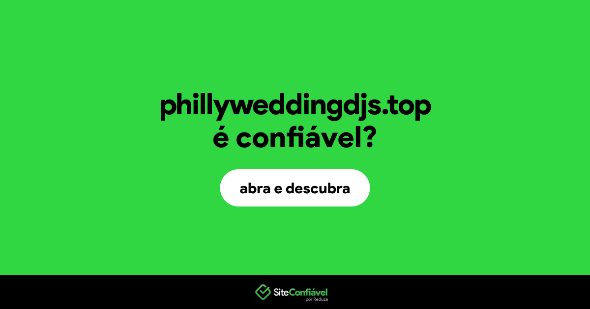 O site phillyweddingdjs.top é confiável?