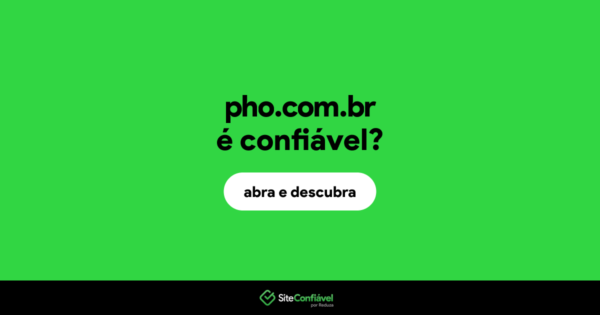 O site pho.com.br é confiável?