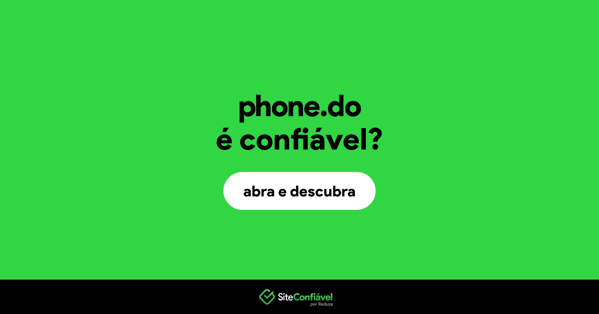 O site phone.do é confiável?